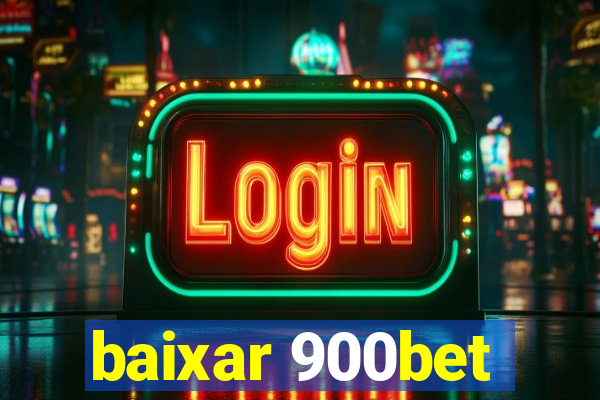 baixar 900bet